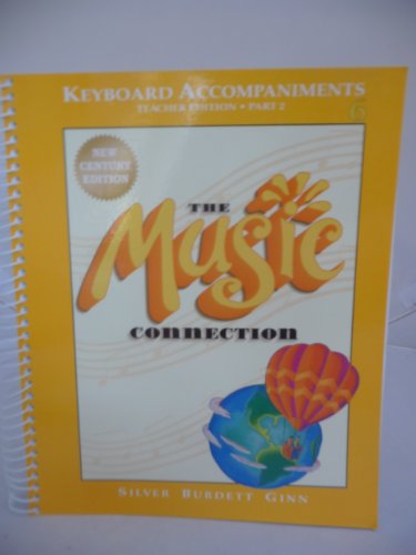 9780382345272: The Music Connection Grade 6 Teacher's Edition Part 2 [Spiral-bound] by Ginn,...