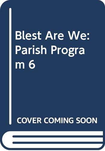Beispielbild fr Blest Are We: Parish Program 6 zum Verkauf von HPB-Red