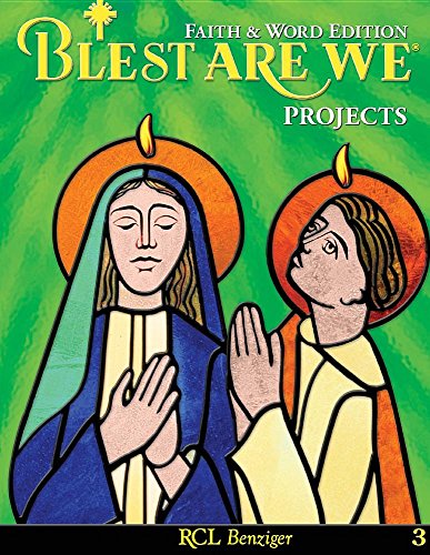 Beispielbild fr Blest Are We Faith & Word Edition Grade 3 Projects paperback book ISBN 9780382363566 RCL Benziger zum Verkauf von Ria Christie Collections