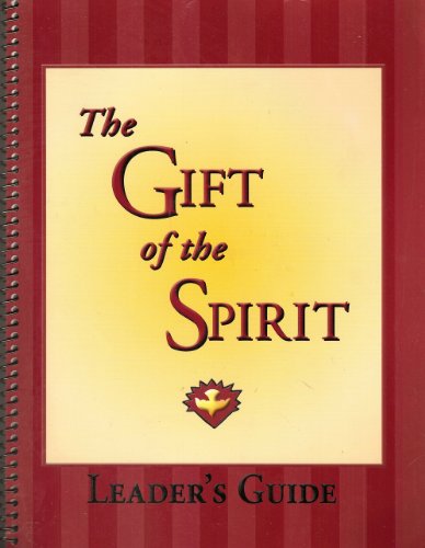 9780382364563: The Gift of the Spirit (Leader's Guide)