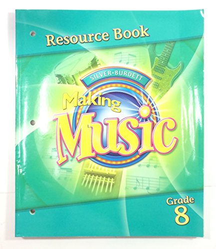 Imagen de archivo de Making Music, Grade 8:Teacher's Part Three Resource Book With Answer Key (2005 Copyright) a la venta por ~Bookworksonline~