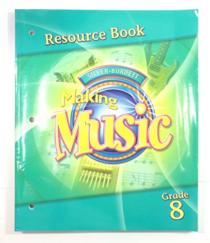 Stock image for Making Music, Grade 8:Teacher's Part Three Resource Book With Answer Key (2005 Copyright) for sale by ~Bookworksonline~