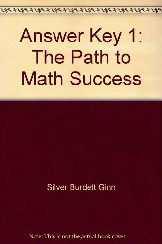 Mathematics, Answer Key to 3, The Path to Math Success! (9780382373435) by Silver Burdett Ginn
