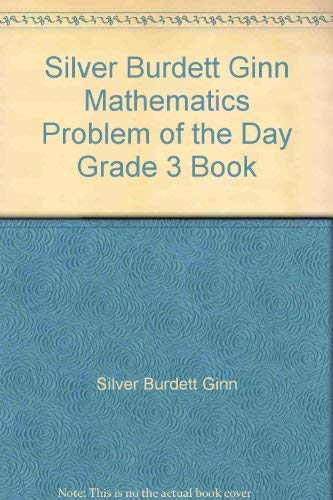 Stock image for Silver Burdett Ginn Mathematics Problem of the Day Grade 3 Book for sale by Nationwide_Text