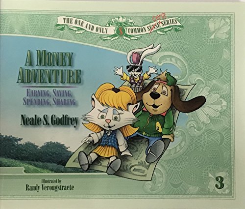 9780382391132: A Money Adventure: Earning, Saving, Spending, Sharing (The One and Only Common Cents Series, No 3)