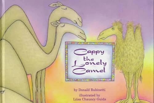Beispielbild fr Cappy the Lonely Camel zum Verkauf von Wallace Books
