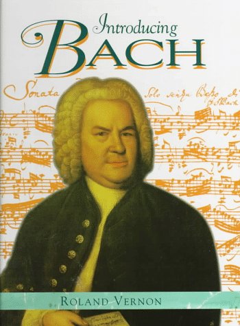 Beispielbild fr Introducing Bach (Famous Composers) zum Verkauf von Wonder Book