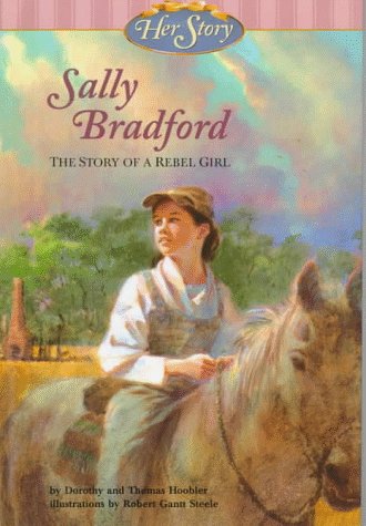 Imagen de archivo de Sally Bradford: The Story of a Rebel Girl (Her Story) a la venta por Irish Booksellers