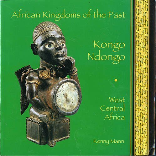 Stock image for Kongo Ndongo: West Central Africa (African Kingdoms of the Past) for sale by SecondSale