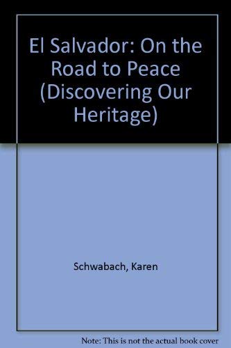 9780382394539: El Salvador: On the Road to Peace (Discovering Our Heritage)