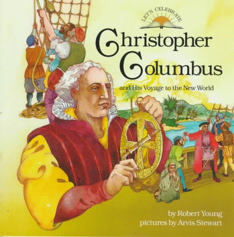 Stock image for Christopher Columbus: And His Voyage to the New World (Let's Celebrate Series) for sale by Wonder Book