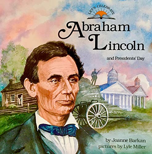 Imagen de archivo de Abraham Lincoln and Presidents' Day (Let's Celebrate Series) a la venta por Half Price Books Inc.