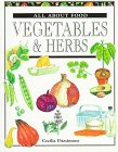 Imagen de archivo de Vegetables and Herbs a la venta por Better World Books: West