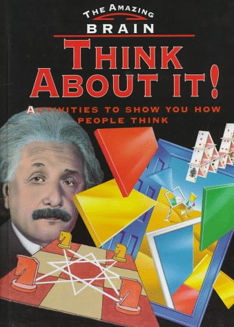 Imagen de archivo de Think about It! : Projects and Puzzles to Show You How People Think a la venta por Better World Books