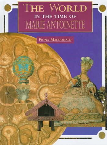 Stock image for The World in the Time of Marie Antoinette for sale by ThriftBooks-Atlanta