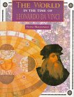 9780382397400: The World in the Time of Leonardo Da Vinci (The World in the Time of Series)