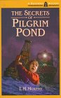 Stock image for The Secrets of Pilgrim Pond for sale by ThriftBooks-Atlanta