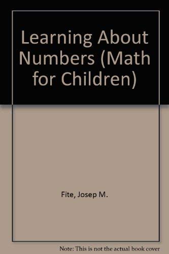 Imagen de archivo de Learning About Numbers (Math for Children) a la venta por Booksavers of MD