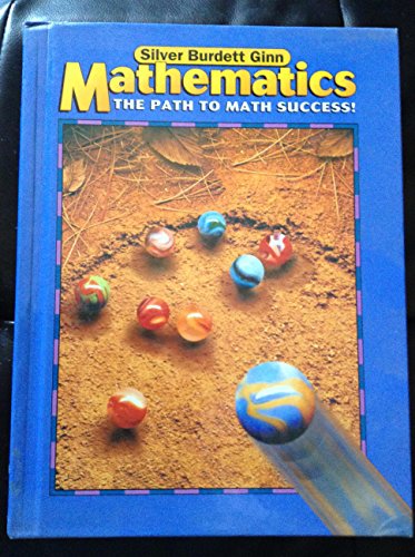 Stock image for SILVER BURDETT GINN MATHEMATICS THE PATH TO MATH SUCCESS for sale by mixedbag