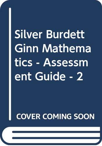 Silver Burdett Ginn Mathematics - Assessment Guide - 2 (9780382402821) by Silver Burdett Ginn