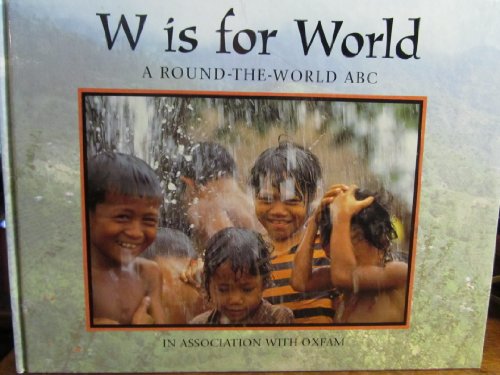 9780382421136: W is for World: A round-the-World ABC