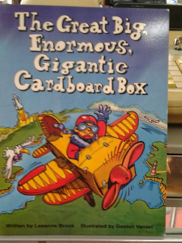 The Great, Big, Enormous, Gigantic Cardboard Box (Voyages) (9780383035714) by Vanzet, Gaston; Brook, Leeanne