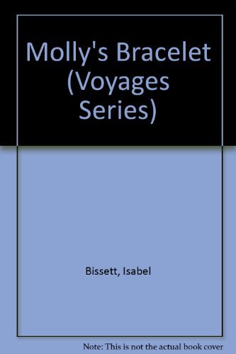 Beispielbild fr Molly's Bracelet (Voyages Series) zum Verkauf von Wonder Book