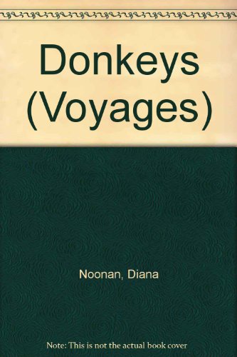 Donkeys (Voyages) (9780383037411) by Noonan, Diana