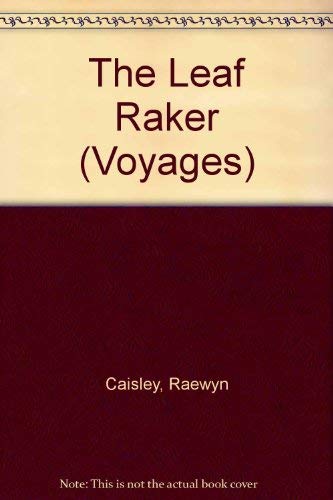 9780383037565: The Leaf Raker (Voyages)