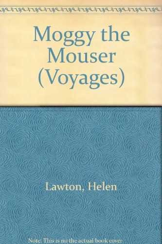 Moggy the Mouser (6-pack) (9780383039521) by Lawton, Helen; Hanner, Susan; Engelmann, Siegfried