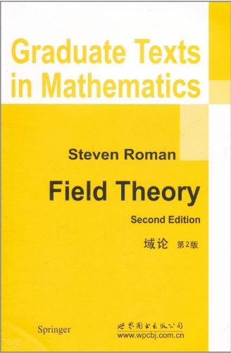 9780383476777: Field Theory (Graduate Texts in Mathematics)