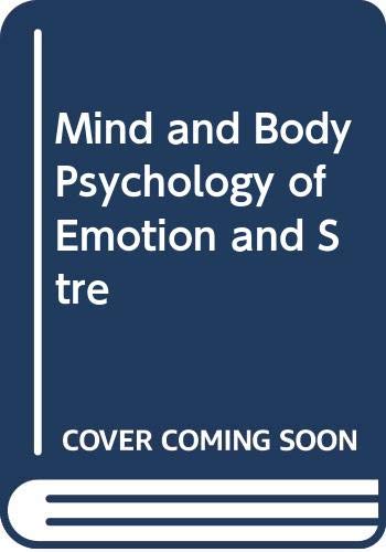 Stock image for Mind and Body Psychology of Emotion and Stre for sale by Mythos Center Books