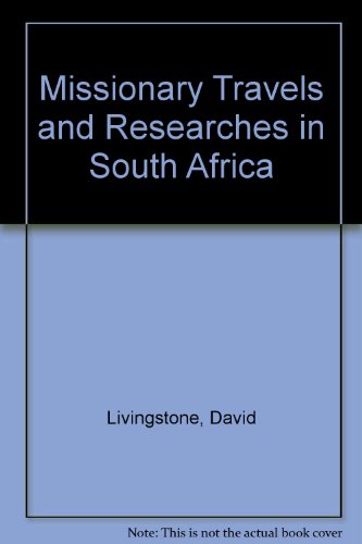 Missionary Travels and Researches in South Africa (9780384329836) by Livingstone, David