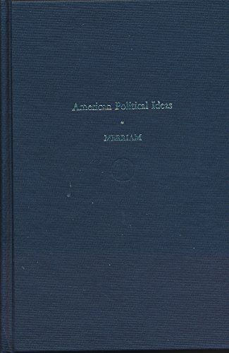 Imagen de archivo de AMERICAN POLITICAL IDEAS: STUDIES IN THE DEVELOPMENT OF AMERICAN POLITICAL THOUGHT 1865-1917 a la venta por Zane W. Gray, BOOKSELLERS