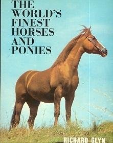 Imagen de archivo de The World's Finest Horses and Ponies a la venta por HPB-Ruby