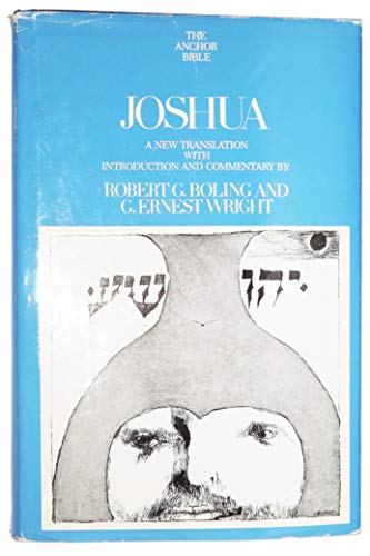Joshua: A New Translation with Notes and Commentary. Introduction by G. Ernest Wright (The Anchor...