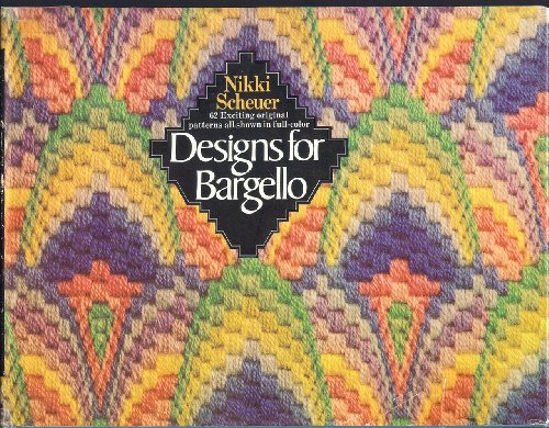 Stock image for DESIGNS for BARGELLO, 62 ORIGINAL PATTERNS INSPIRED by or ADAPTED from a RANGE of HISTORICAL and CULTURAL SOURCES for sale by L. Michael