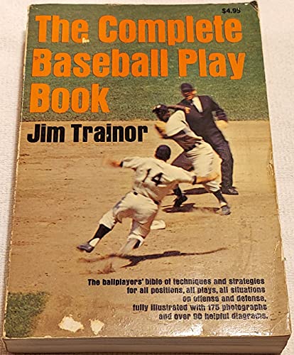 Complete Baseball Play Book (9780385000758) by Trainor, Jim