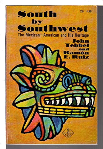 Beispielbild fr South by Southwest: The Mexican-American and His Heritage zum Verkauf von ThriftBooks-Atlanta