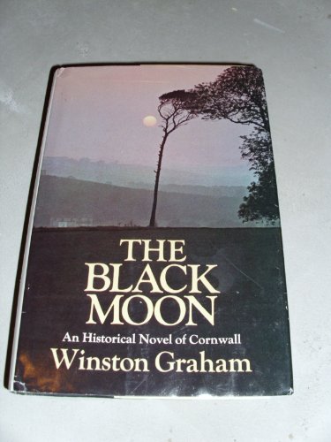 9780385001113: The black moon by Winston Graham (1974-08-01)