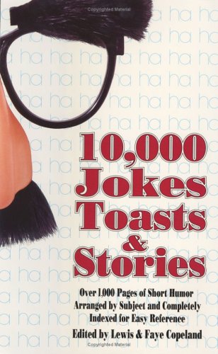 Imagen de archivo de 10,000 Jokes, Toasts, Stories a la venta por Better World Books