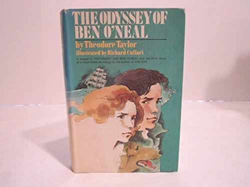 9780385001663: The Odyssey of Ben O'Neal: A Sequel to Teetoncey and Ben O'Neal and the Third Novel of a Cape Hatteras Trilogy by the Author of the Cay