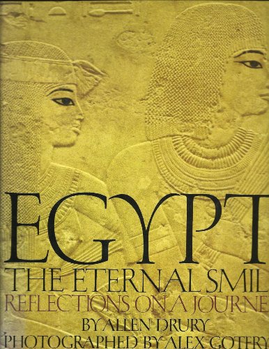 Beispielbild fr Egypt, the Eternal Smile : Reflections on a Journey zum Verkauf von Better World Books