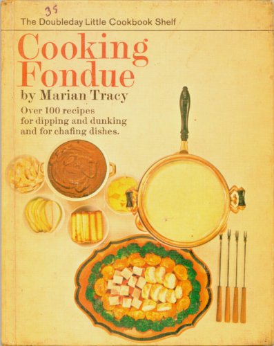 Stock image for Cooking Fondue for sale by ThriftBooks-Dallas