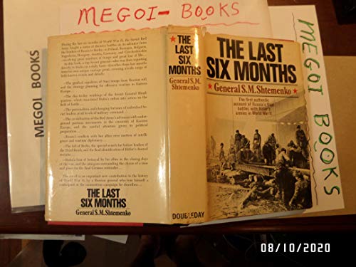 Stock image for The last six months: Russia's final battles with Hitler's Armies in World War II for sale by Jenson Books Inc