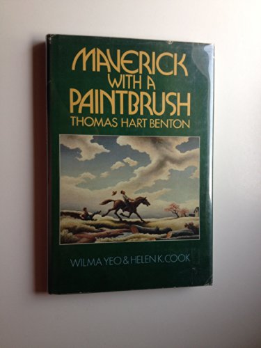Stock image for Maverick With a Paintbrush: Thomas Hart Benton for sale by Dunaway Books