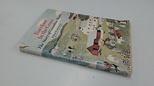 Stock image for Barefoot in the Grass: The Story of Grandma Moses for sale by Hippo Books
