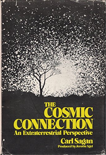 Beispielbild fr The cosmic connection; an extraterrestrial perspective. Produced by Jerome Agel zum Verkauf von J. Lawton, Booksellers