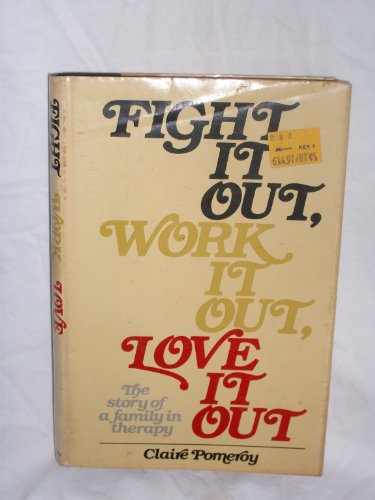 9780385004688: Fight it out, work it out, love it out