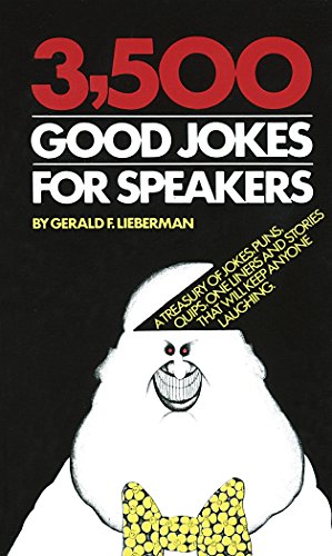9780385005456: 3,500 Good Jokes for Speakers: A Treasury of Jokes, Puns, Quips, One Liners and Stories That Will Keep Anyone Laughing